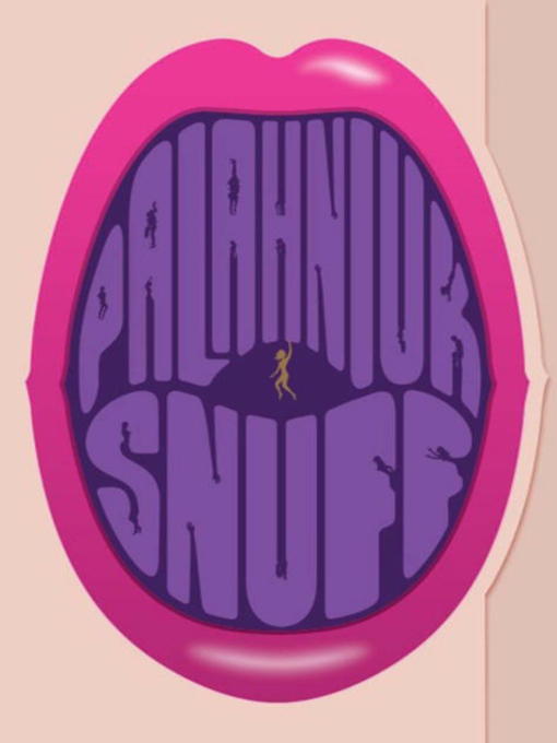 Title details for Snuff by Chuck Palahniuk - Available